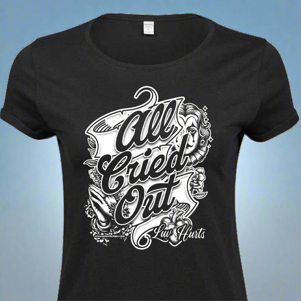 "All Cried Out" Women's Scoop Tee